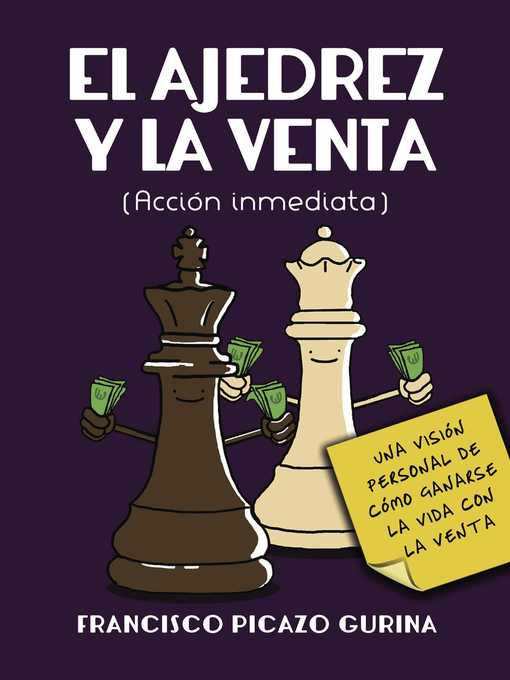 Title details for El ajedrez y la venta by Francisco Picazo Gurina - Available